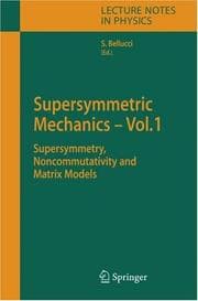 Supersymmetric Mechanics - Vol. 1