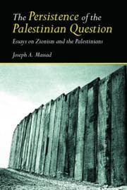 The persistence of the Palestinian question