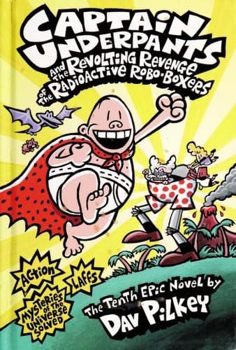 Captain Underpants and the revolting revenge of the radioactive robo-boxers