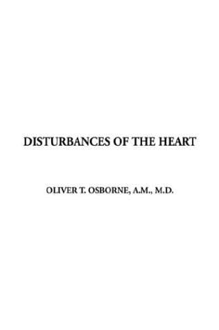 Disturbances of the Heart