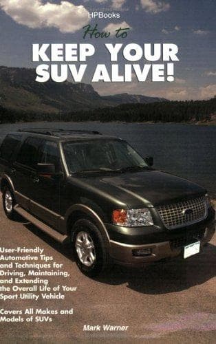 How to keep your SUV alive!