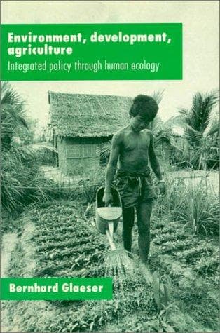 Environment, development, agriculture