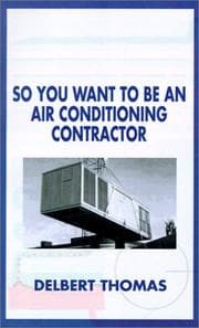 So You Want to Be an Air Conditioning Contractor?