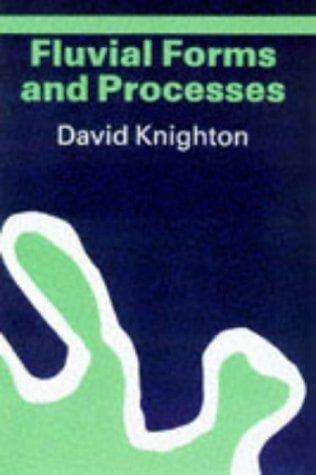 Fluvial forms and processes