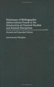 Dictionary of bibliographic abbreviations found in the scholarship of classical studies and related disciplines
