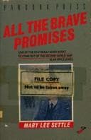 All the brave promises