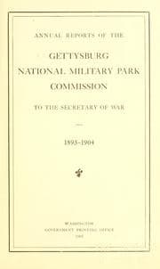 Annual reports of the Gettysburg national military park commission to the secretary of war