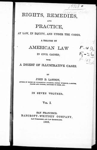 Rights, remedies, and practice, at law, in equity, and under the codes