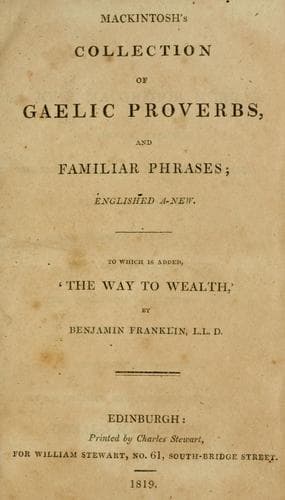 A collection of Gaelic proverbs, and familiar phrases; accompanied with an English translation, intended to facilitate the study of the language; illustrated with notes. ... By Donald MacIntosh