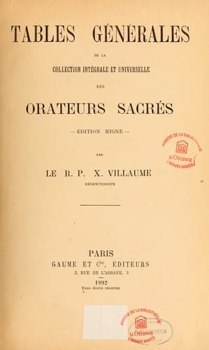 Collection intégrale et universelle des orateurs sacrés du premier et du second ordre et collection intégrale, ou choisie, de la plupart des orateurs du troisième ordre--